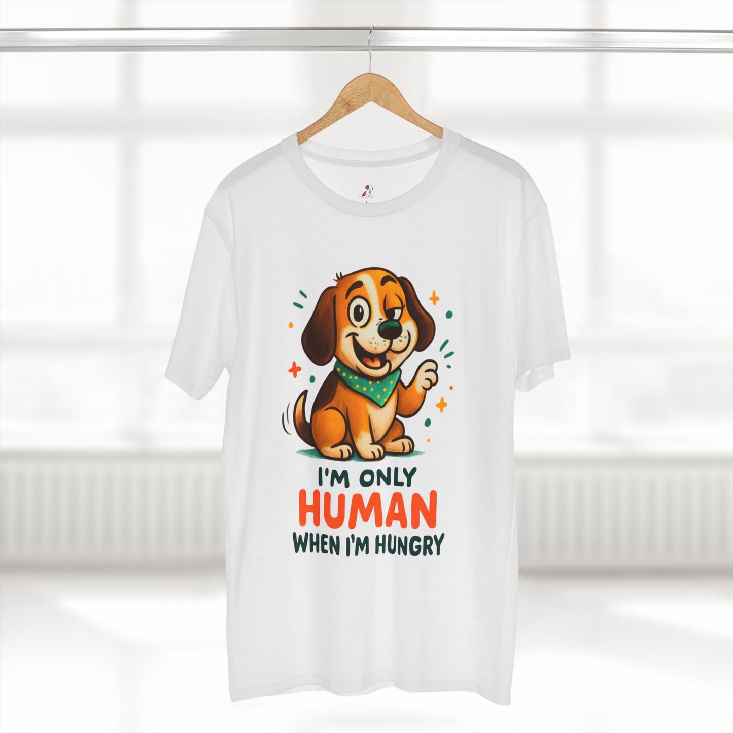 Funny Dog Lover Tee, I'm Only Human When I'm Hungry T-Shirt, Gift for Pet Owners, Cute Animal Tee, Humorous Apparel